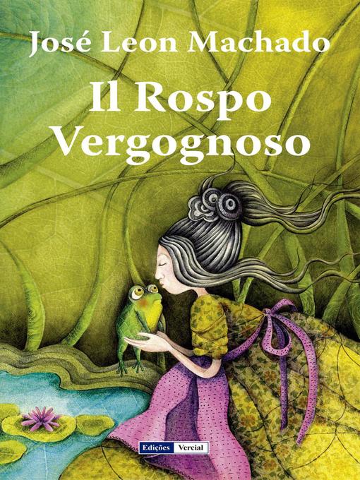 Title details for Il Rospo Vergognoso by José Leon Machado - Available